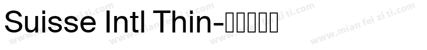 Suisse Intl Thin字体转换